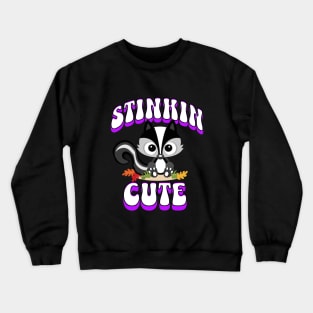 So stinking cute Crewneck Sweatshirt